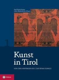 Kunst in Tirol / Kunst in Tirol, Bd. 1 Paul Naredi-Rainer/Lukas Madersbacher 9783702227746