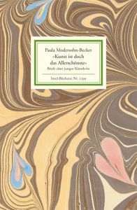 'Kunst ist doch das Allerschönste' Modersohn-Becker, Paula 9783458192992