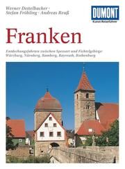 Kunst-Reiseführer Franken Fröhling, Stefan/Reuß, Andreas/Dettelbacher, Werner 9783770141869