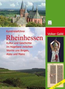 Kunstreiseführer Rheinhessen Gallé, Volker 9783942291033