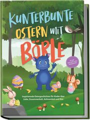 Kunterbunte Ostern mit Börle Lohmann, Amelie 9783969304549