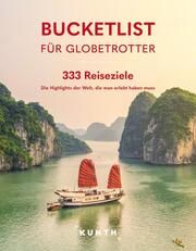 KUNTH Bucketlist für Globetrotter Kunth Verlag 9783969651759