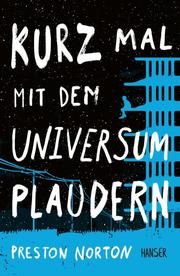 Kurz mal mit dem Universum plaudern Norton, Preston 9783446272378