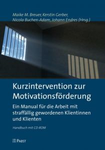 Kurzintervention zur Motivationsförderung Maike M Breuer/Kerstin Gerber/Nicola Buchen-Adam u a 9783899679977