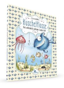 Kuschelflosse - Das unheimlich geheime Zauber-Riff Müller, Nina 9783734828010