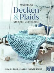 Kuschelige Decken und Plaids stricken und häkeln Kaspar, Emma/myboshi/Konrad, Andel 9783838839202