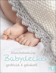Kuschelweiche Babydecken gestrickt & gehäkelt  9783841064202
