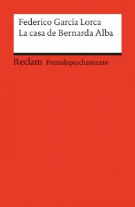 La casa de Bernarda Alba García Lorca, Federico 9783150091296