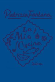La Mia Cucina Fontana, Patrizia 9783906807256