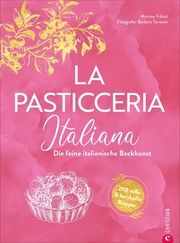 La Pasticceria Italiana Tribioli, Martina 9783959615884