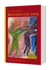 Laacher Messbuch 2025 Verlag Katholisches Bibelwerk/Benediktinerabtei Maria Laach 9783460202580