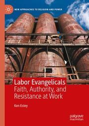 Labor Evangelicals Estey, Ken 9783031712357