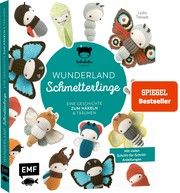 Lalylalas Wunderland der Schmetterlinge - Eine Geschichte zum Häkeln und Träumen Tresselt, Lydia 9783960937883