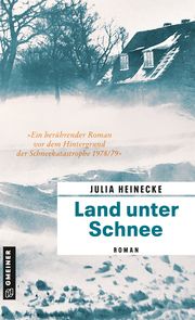 Land unter Schnee Heinecke, Julia 9783839202746