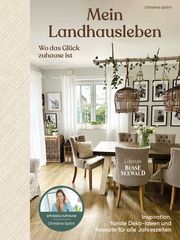 Landhausleben - wo das Glück zu Hause ist Spörri, Christine 9783735851376