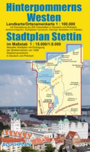 Landkarte Hinterpommerns Westen und Stadtplan Stettin Bloch, Dirk 9783982296999