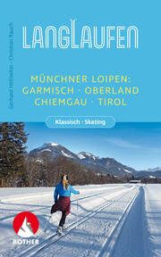 Langlaufen - Münchner Loipen Hirtlreiter, Gerhard/Rauch, Christian 9783763358168
