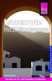 Lanzarote mit 20 Wanderungen und Faltplan Schulze, Dieter 9783831733736