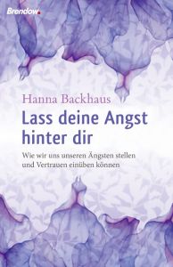 Lass deine Angst hinter dir Backhaus, Hanna 9783865068972