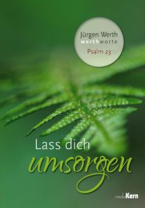 Lass dich umsorgen - Psalm 23 Werth, Jürgen 9783842935440