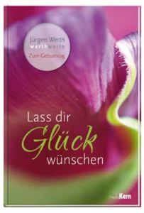 Lass dir Glück wünschen Werth, Jürgen 9783842935426