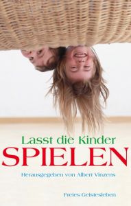 Lasst die Kinder spielen Albert Vinzens 9783772524684