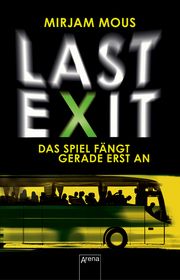 Last Exit - Das Spiel fängt gerade erst an Mous, Mirjam 9783401511429