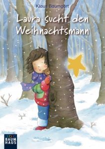 Laura sucht den Weihnachtsmann Baumgart, Klaus/Neudert, Cornelia 9783843200080