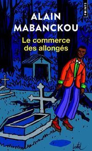 Le Commerce des Allongés Mabanckou, Alain 9782757899687