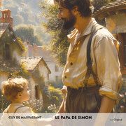 Le Papa de Simon - Französisch-Hörverstehen meistern Maupassant, Guy de 9783991686194