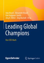 Leading Global Champions Ayla Busch/Alexander Knauf/Kati Najipoor-Smith u a 9783662672686
