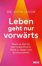 Leben geht nur vorwärts Jacob, Gitta 9783407867957