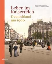 Leben im Kaiserreich Epkenhans, Michael/von Seggern, Andreas 9783806240443