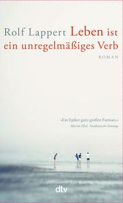 Leben ist ein unregelmäßiges Verb Lappert, Rolf 9783423148252