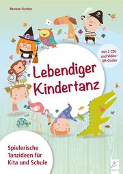 Lebendiger Kindertanz Fischer, Renate 9783872262455