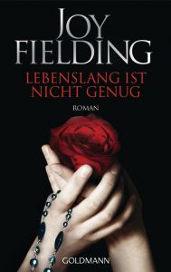 Lebenslang ist nicht genug Fielding, Joy 9783442479726