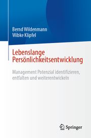 Lebenslange Persönlichkeitsentwicklung Wildenmann, Bernd/Klipfel, Wibke 9783662695050