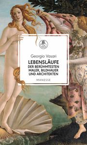 Lebensläufe der berühmtesten Maler, Bildhauer und Architekten Vasari, Giorgio 9783717525103