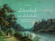 Lebensläufe wie Liebeslieder Reuß, Andreas 9783898892407