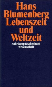 Lebenszeit und Weltzeit Blumenberg, Hans 9783518291146