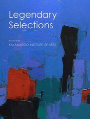 Legendary Selections from the Kalamazoo Institute of Arts Rehema C Barber 9783777443744