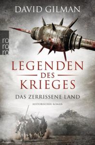 Legenden des Krieges: Das zerrissene Land Gilman, David 9783499291623