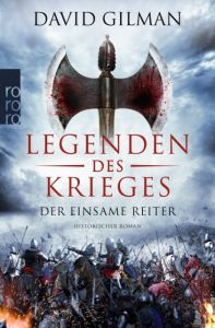 Legenden des Krieges: Der einsame Reiter Gilman, David 9783499290992