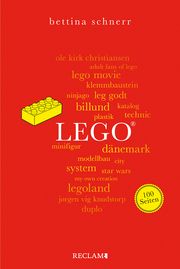 LEGO. 100 Seiten Schnerr, Bettina 9783150205822