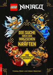 LEGO® NINJAGO® - Die Suche nach den magischen Kräften West, Tracey/Beechen, Adam 9783960807544