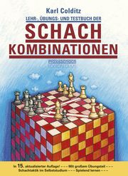 Lehr-, Übungs- und Testbuch der Schachkombinationen Colditz, Karl 9783283010508