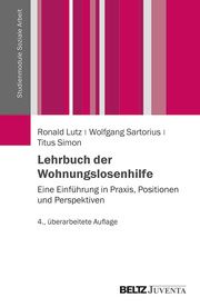 Lehrbuch der Wohnungslosenhilfe Lutz, Ronald/Sartorius, Wolfgang/Simon, Titus 9783779930945