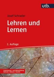Lehren und Lernen Schrader, Josef (Prof. Dr.) 9783825252830