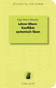 Lehrer-Eltern-Konflikte systemisch lösen Mandac, Inge Maria 9783849700133