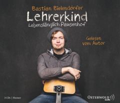 Lehrerkind Bielendorfer, Bastian 9783869521374